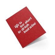 Biglietto d’Auguri - Life is too short 